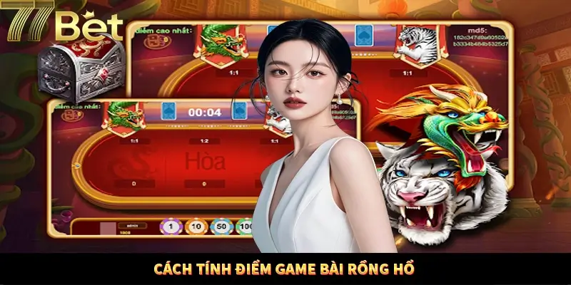 Cách tính điểm trong game bài Dragon Tiger Cách tính điểm trong game bài Dragon Tiger
