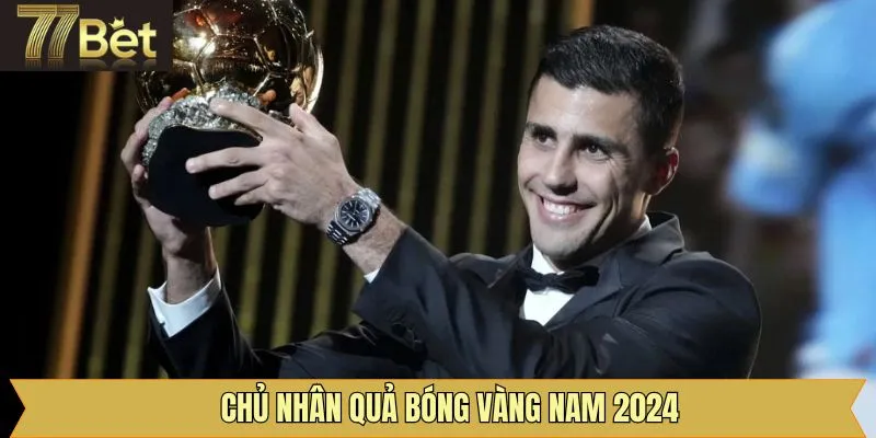 Thành tích của Rodri tại quả bóng vàng nam 2024