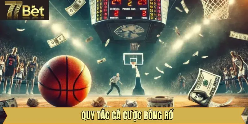 Quy tắc dự đoán cá cược bóng rổ siêu đơn giản