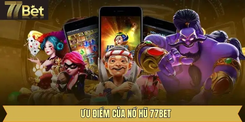 Những ưu điểm tuyệt vời mà sảnh game đang sở hữu