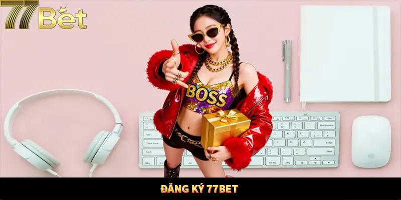 Đăng ký 77Bet