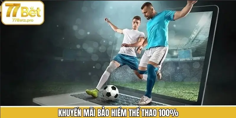 Khuyến mãi bảo hiểm thể thao 100%