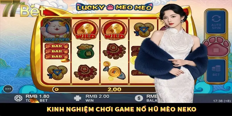 Kinh nghiệm thắng lớn khi chơi quay hũ mèo Neko Kinh nghiệm thắng lớn khi chơi quay hũ mèo Neko