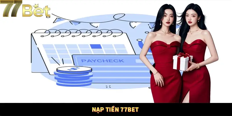 Nạp tiền 77Bet