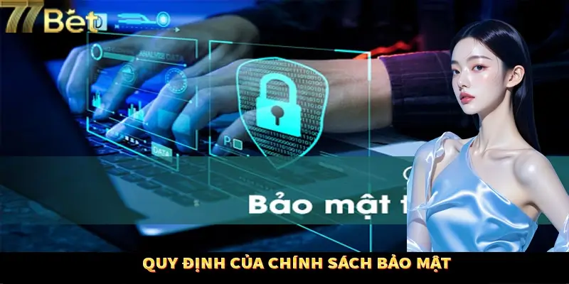 Những quy định minh bạch trong chính sách bảo mật Những quy định minh bạch trong chính sách bảo mật