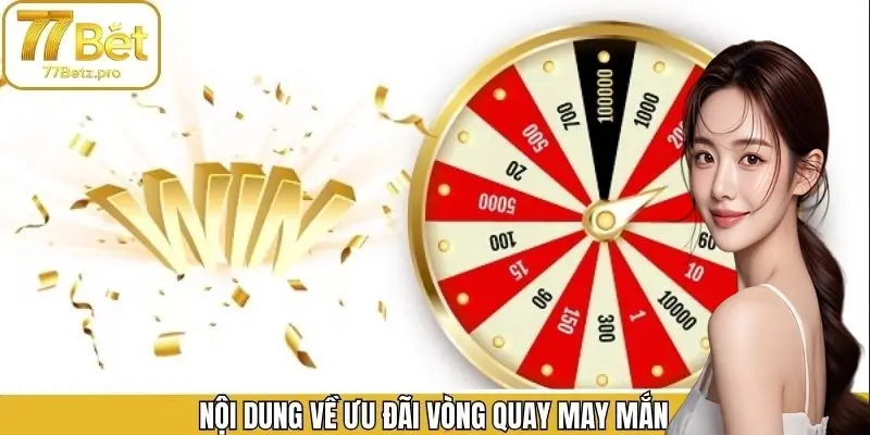 Thể lệ chương trình quay thưởng từ trang game Thể lệ chương trình quay thưởng từ trang game