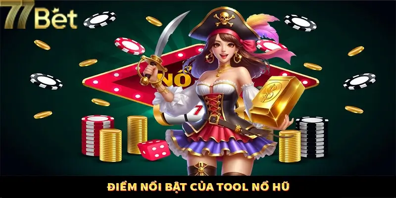 Tool nổ hũ đem lại nhiều lợi ích cho người chơi tại 77Bet Tool nổ hũ đem lại nhiều lợi ích cho người chơi tại 77Bet