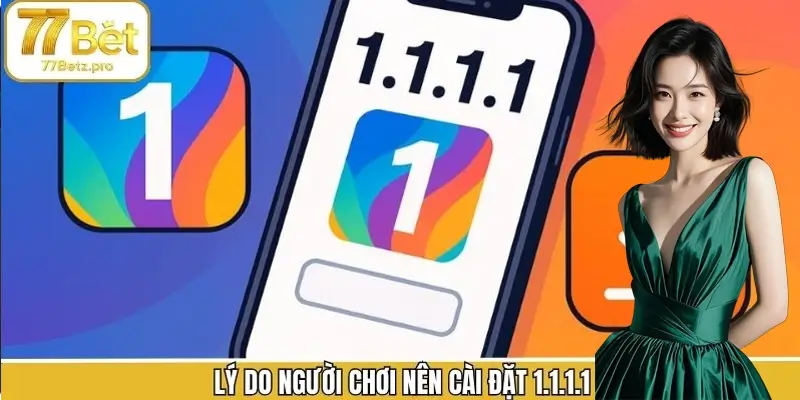 Ưu điểm khi người chơi cài đặt 1.1.1.1 Ưu điểm khi người chơi cài đặt 1.1.1.1